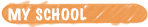 MY SCHOOL
